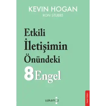 Etkili İletişimin Önündeki 8 Engel