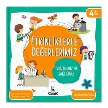Etkinliklerle Değerlerimiz - Vücudumuz ve Sağlığımız