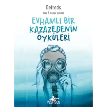 Evhamlı Bir Kazazedenin Öyküleri