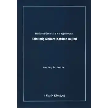 Evlilik Birliğinde Yasal Mal Rejimi Olarak Edinilmiş Mallara Katılma Rejimi