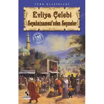 Evliya Çelebi Seyahatnamesinden Seçmeler