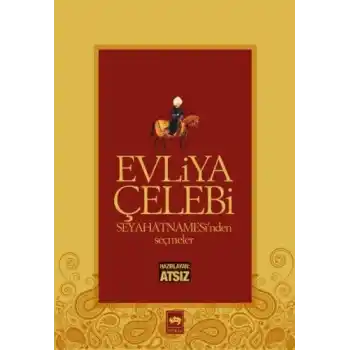 Evliya Çelebi Seyahatnamesinden Seçmeler