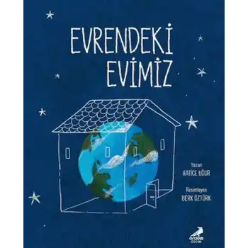 Evrendeki Evimiz