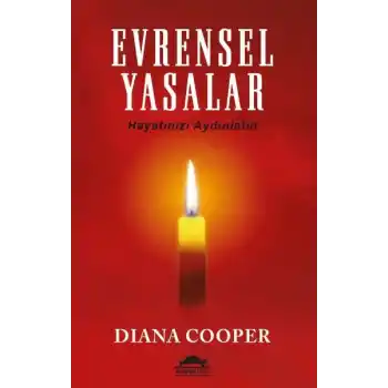 Evrensel Yasalar - Hayatınızı Aydınlatın