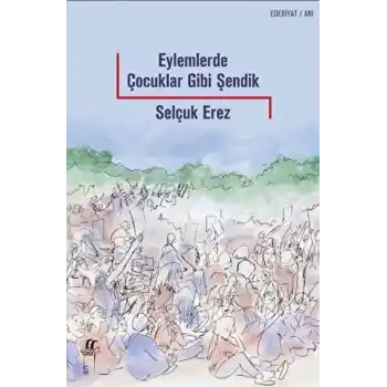 Eylemlerde Çocuklar Gibi Şendik
