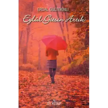 Eylül Gitsin Artık