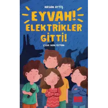 Eyvah Elektrikler Gitti!