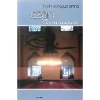 Ezan ya da Ebedi Kurtuluşa Çağrı