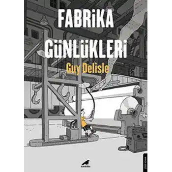 Fabrika Günlükleri