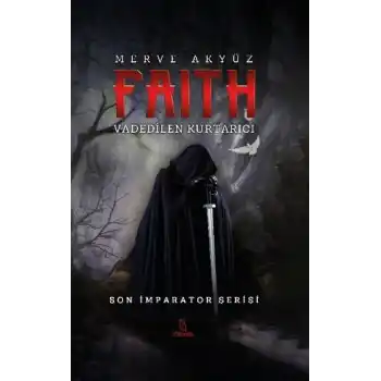 Faith - Vadedilen Kurtarıcı