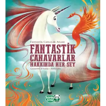 Fantastik Canavarlar Hakkında Her Şey