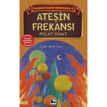 Fantastik İcatlar Koleksiyonu-2 Ateşin Frekansı