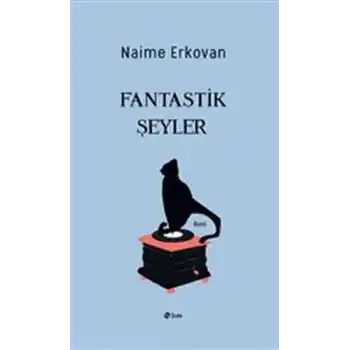 Fantastik Şeyler