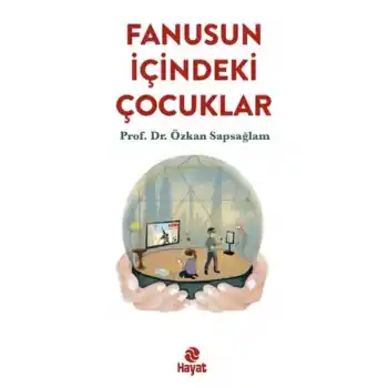 Fanusun İçindeki Çocuklar