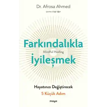Farkındalıkla İyileşmek