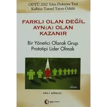 Farklı Olan Değil Ayn(a) Olan Kazanır