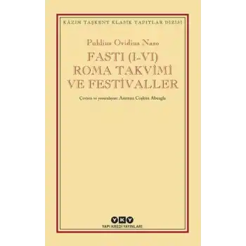 Fasti (I-VI) Roma Takvimi ve Festivaller