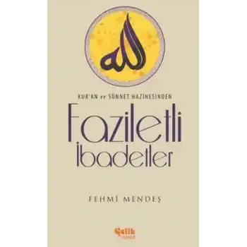 Faziletli İbadetler