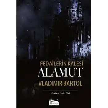 Fedailerin Kalesi Alamut (Bez Cilt)