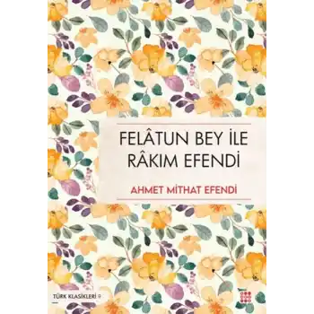 Felatun Bey İle Rakım Efendi