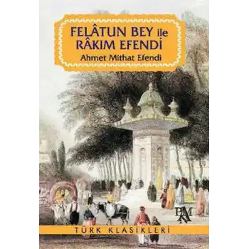 Felatun Bey ile Rakım Efendi