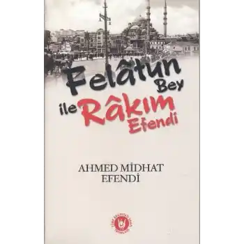 Felatun Bey ile Rakım Efendi