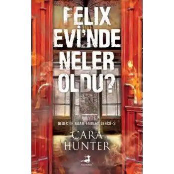 Felıx Evi’Nde Neler Oldu?