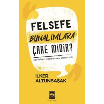 Felsefe Bunalımlara Çare Midir?