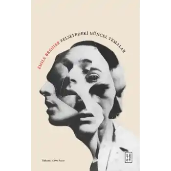 Felsefedeki Güncel Temalar