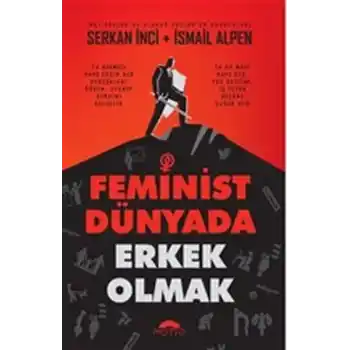 Feminist Dünyada Erkek Olmak