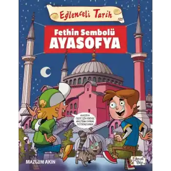 Fethin Sembolü Ayasofya - Eğlenceli Tarih