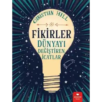 Fikirler - Dünyayı Değiştiren İcatlar