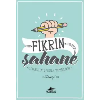Fikrin Şahane - Gerçekten İstersen Yapabilirsin