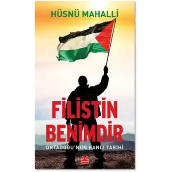 Filistin Benimdir - Ortadoğunun Kanlı Tarihi