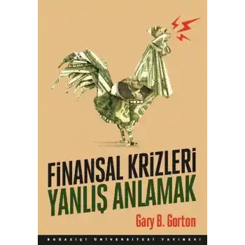 Finansal Krizleri Yanlış Anlamak