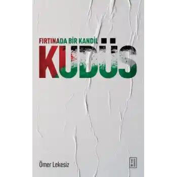Fırtınada Bir Kandil: Kudüs