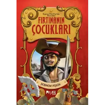 Fırtınanın Çocukları- Kaptan Pöti’nin Maceraları