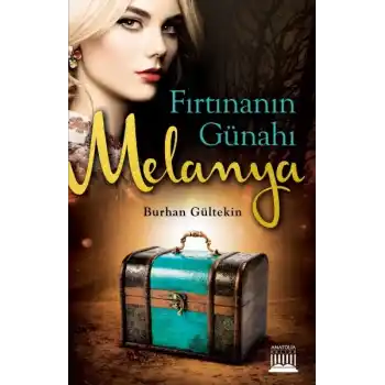 Fırtınanın Günahı Melanya