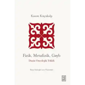 Fizik, Metafizik, Gayb