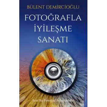 Fotoğrafla İyileşme Sanatı