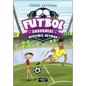 Futbol Akademisi - Dersimiz: Neymar