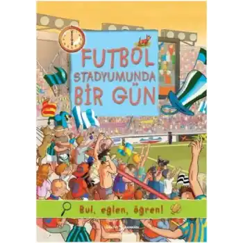 Futbol Stadyumunda Bir Gün