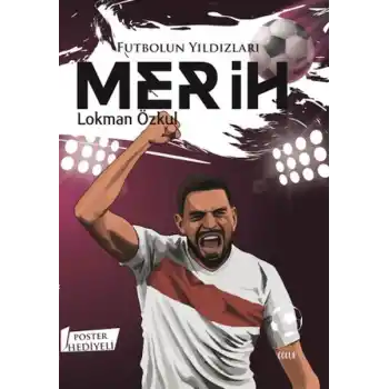 Futbolun Yıldızları Merih (Poster Hediyeli)