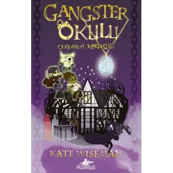 Gangster Okulu - Cehennem Kardeşliği 2. Kitap