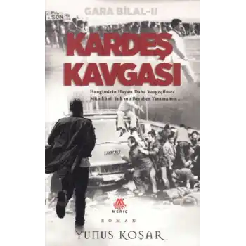 Gara Bilal II -Kardeş Kavgası