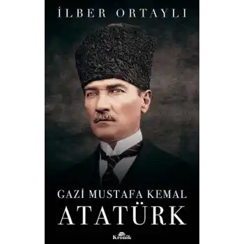 Gazi Mustafa Kemal Atatürk