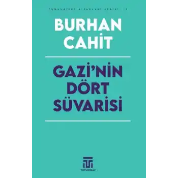 Gazi’nin Dört Süvarisi