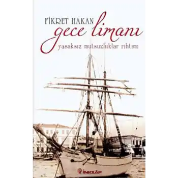 Gece Limanı  Yasaksız Mutsuzluklar Rıhtımı