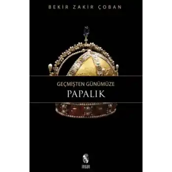 Geçmişten Günümüze Papalık