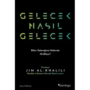 Gelecek Nasıl Gelecek